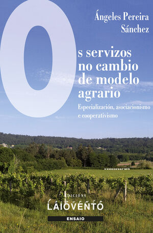 OS SERVIZOS NO CAMBIO DE MODELO AGRARIO