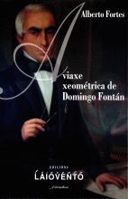 A VIAXE XEOMÉTRICA DE DOMINGO FONTÁN