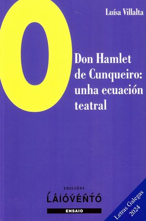 O DON HAMLET DE CUNQUEIRO: UNHA ECUACIÓN TEATRAL