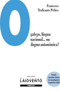 O GALEGO, LÍNGUA NACIONAL...OU LINGUA AUTONÓMICA?