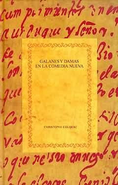 GALANES Y DAMAS EN LA COMEDIA NUEVA