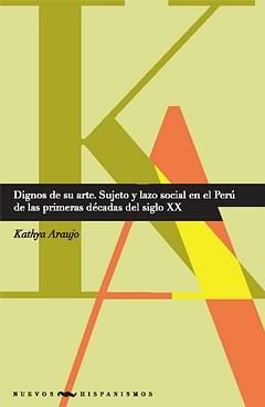 DIGNOS DE SU ARTE SUJETO Y LAZO SOCIAL EN EL PERÚ