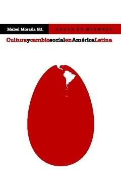 CULTURA Y CAMBIO SOCIAL EN AMÉRICA LATINA