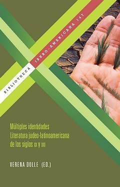 MULTIPLES IDENTIDADES. LITERATURA JUDEO-LATINOAMERICANA DE LOS SIGLOS