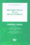 RÉGIMEN FISCAL DE LA DEUDA PÚBLICA