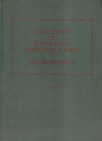 LECCIONES DE PATOLOGÍA QUIRÚRGICA ORAL Y MAXILOFACIAL