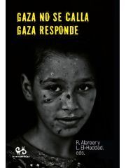 GAZA NO SE CALLA. GAZA RESPONDE