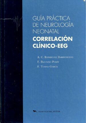 GUÍA PRÁCTICA DE NEUROLOGÍA NEONATAL