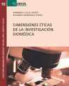 DIMENSIONES ETICAS DE LA INVESTIGACION BIOMEDICA