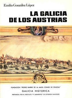 LA GALICIA DE LOS AUSTRIAS 2 VOLS.