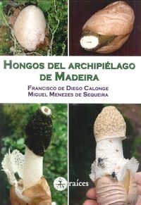 HONGOS DEL ARCHIPIELAGO DE MADEIRA