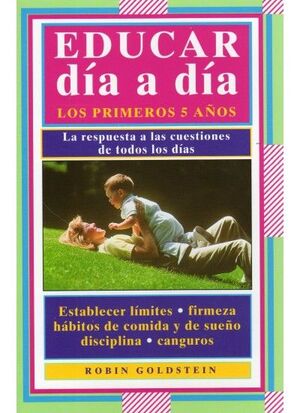 EDUCAR DIA A DIA (LOS PRIMEROS CINCO AÑOS)