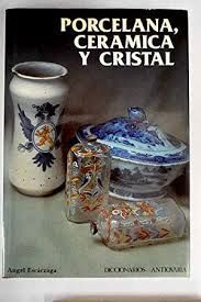 PORCELANA, CERÁMICA Y CRISTAL