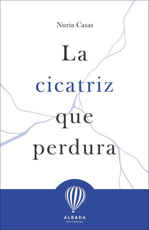 LA CICATRIZ QUE PERDURA