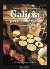 GALICIA PARA COMERSELA