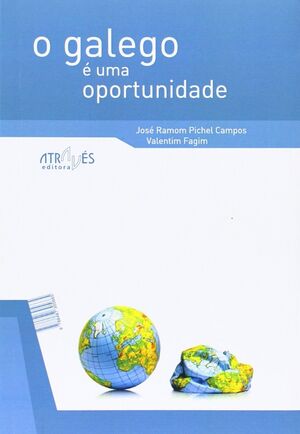 O GALEGO E UNHA OPORTUNIDADE // EL GALLEGO ES UNA OPORTUNIDAD