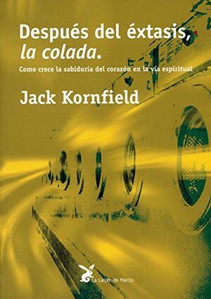 DESPUÉS DEL ÉXTASIS, LA COLADA