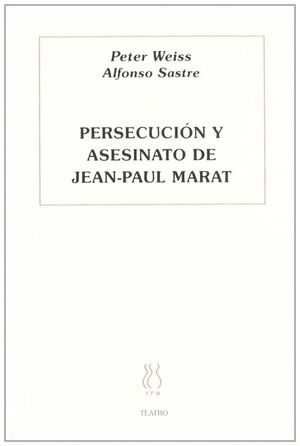 PERSECUCIÓN Y ASESINATO DE JEAN-PAUL MARAT