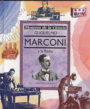 GUGLIELMO MARCONI Y LA RADIO