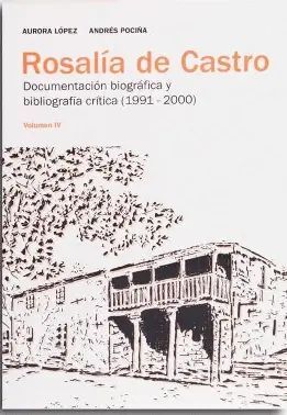 ROSALÍA DE CASTRO. DOCUMENTACIÓN BIOGRÁFICA Y BIBLIOGRAFÍA CRÍTICA (1991-2000)