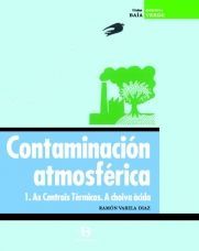 CONTAMINACIÓN ATMOSFÉRICA. 1. AS CENTRAIS TÉRMICAS. A CHOIVA ÁCIDA (+ 24 DIAPOSI