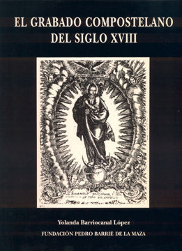 EL GRABADO COMPOSTELANO DEL SIGLO XVIII