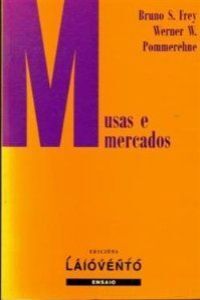 MUSAS E MERCADOS : EXPLORACIÓNS NA ECONOMÍA DA ARTE