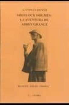 SHERLOCK HOLMES : LA AVENTURA DE ABBEY GRANGE