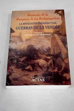 LA REVOLUCIÓN FRANCESA Y LAS GUERRAS DE LA VENDÉE