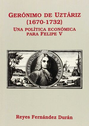 GERONIMO UZTARIZ (1670-1732)