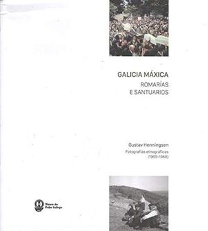 GALICIA MÁXICA. ROMARÍAS E SANTUARIOS (GALEGO/CASTELÁN)