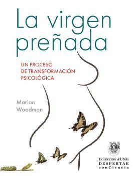 LA VIRGEN PREÑADA UN PROCESO DE TRANSFORMACION PSICOLOGICA