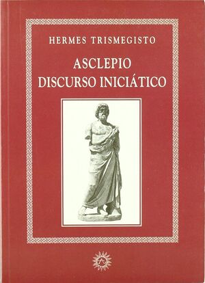 ASCLEPIO, DISCURSO INICIÁTICO