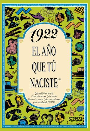 1922 EL AÑO QUE TÚ NACISTE