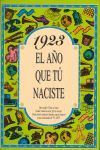 1923 EL AÑO QUE TÚ NACISTE