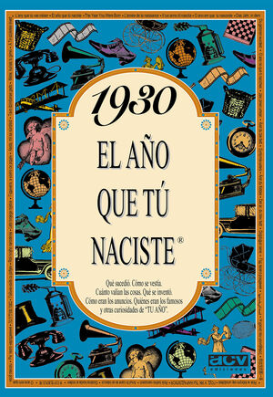 AÑO EN QUE TÚ NACISTE 1930