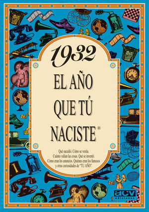 1932 EL AÑO QUE TU NACISTE