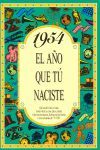 1954 EL AÑO QUE TÚ NACISTE