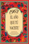 1962 EL AÑO QUE TÚ NACISTE