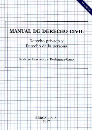 MANUAL DE DERECHO CIVIL.  DERECHO PRIVADO Y DERECHO DE LA PERSONA