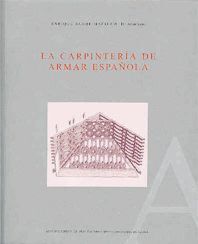 LA CARPINTERÍA DE ARMAR ESPAÑOLA