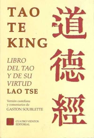 TAO TE KING. LIBRO DEL TAO Y DE SU VIRTUD