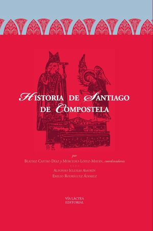 HISTORIA DE SANTIAGO DE COMPOSTELA