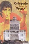 CRÍSPULO O EL FUROR DE BRUCE
