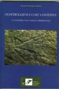 OS PETRÓGLIFOS E O SEU CONTEXTO: UN EXEMPLO DA GALICIA MERIDIONAL