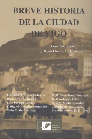 BREVE HISTORIA DE LA CIUDAD DE VIGO