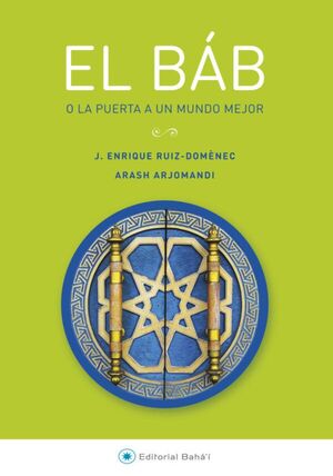 EL BÁB O LA PUERTA A UN MUNDO MEJOR