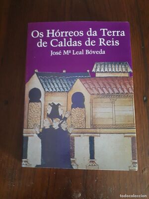 OS HÓRREOS DA TERRA DE CALDAS DE REIS