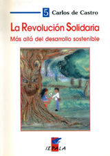 REVOLUCIÓN SOLIDARIA: MÁS ALLÁ DEL DESARROLLO SOSTENIBLE, LA