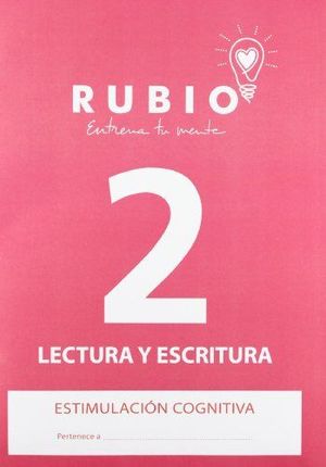 RUBIO. ESTIMULACIÓN COGNITIVA. LECTURA Y ESCRITURA 2